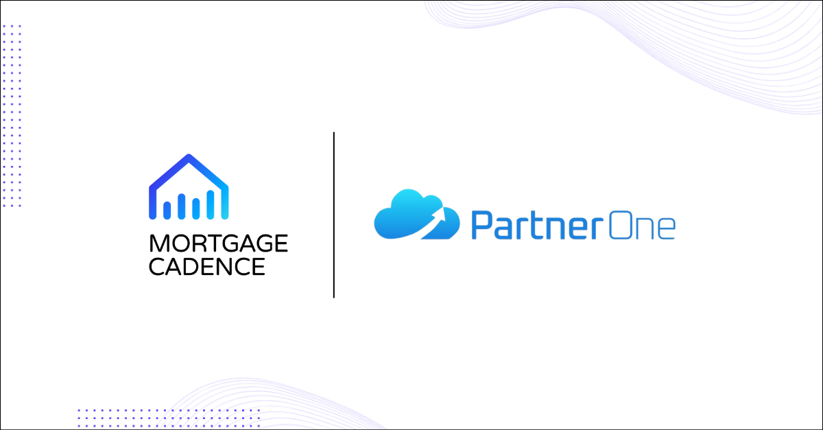 PartnerOne Enters Agreement to Acquire Mortgage Cadence – Mortgage Cadence